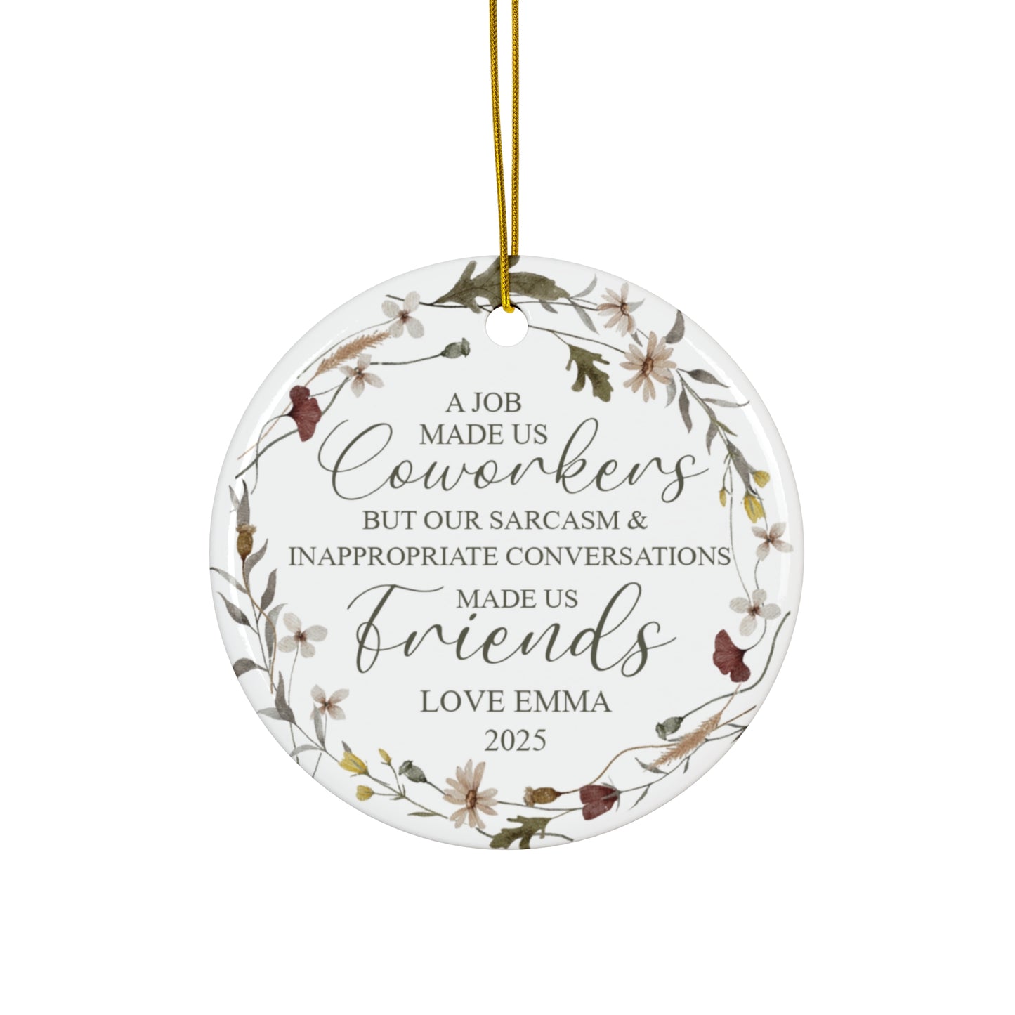 A Job Made Us Coworkers Custom Name Ceramic Ornament, Christmas Gift for Friends