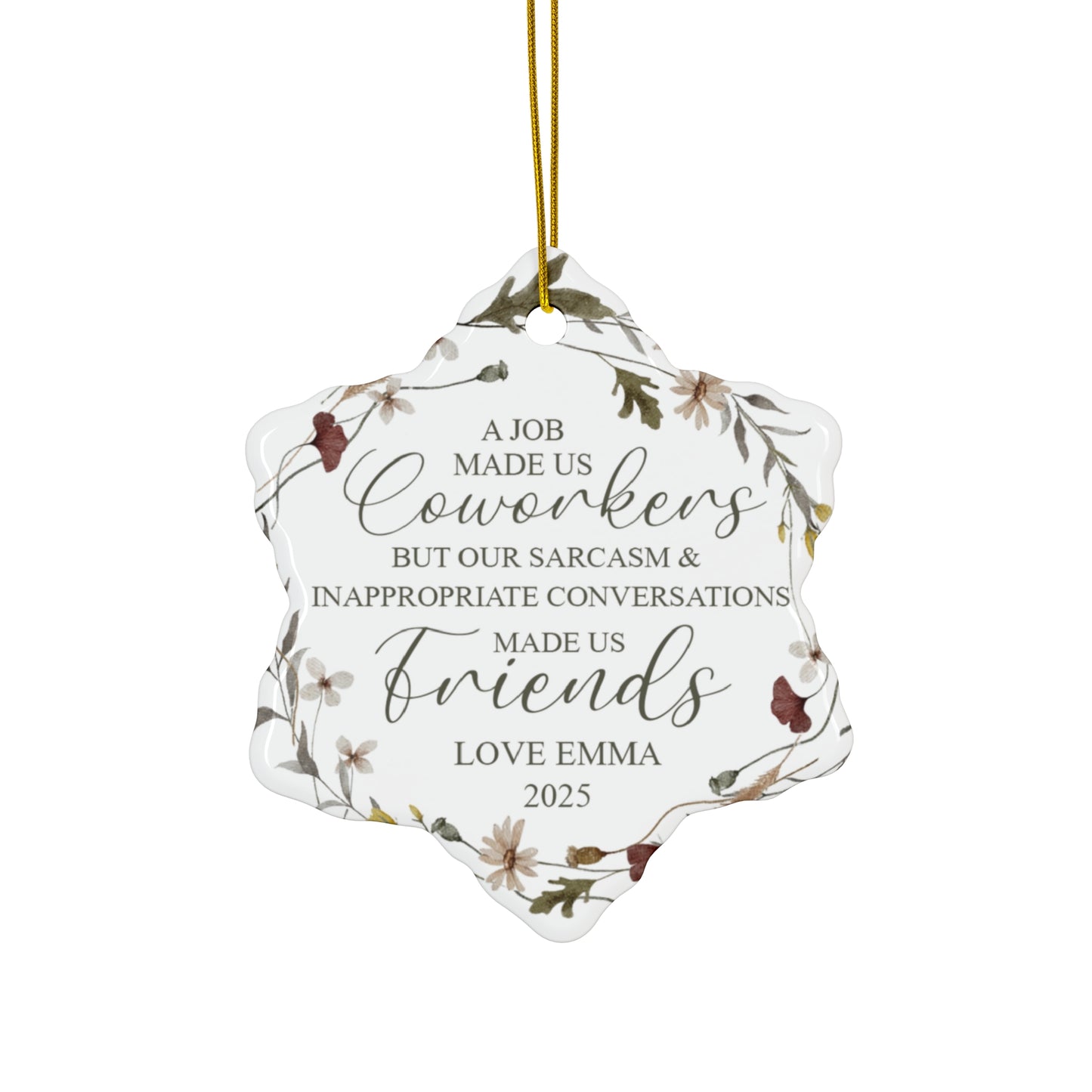A Job Made Us Coworkers Custom Name Ceramic Ornament, Christmas Gift for Friends