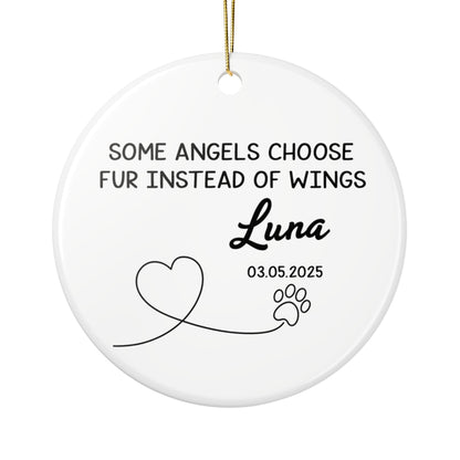 Cat Memorial Ceramic Ornament - 2 Sides, "Some Angels Choose Fur Instead of Wings" Custom Pet's Photo & Name