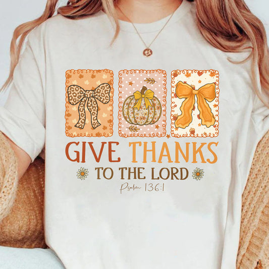 Give Thanks To The Lord Classic Tee, Autumn Vibe Cozy Season T-shirt, Thanks Giving Gifts